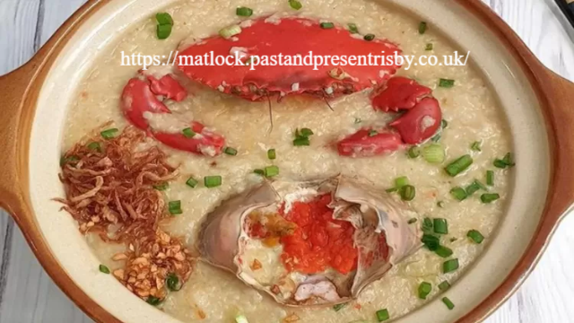 Lezatnya Bubur Kepiting: Kelezatan Seafood yang Memikat Lidah